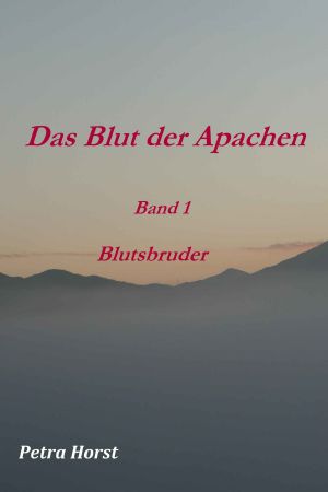 [Das Blut der Apachen 01] • Blutsbruder